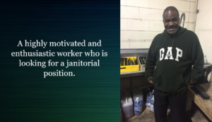 Motivated worker seeking janitorial position.